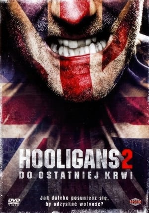 Poster Hooligans 2: Do Ostatniej Krwi 2009