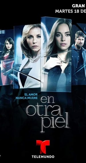 Poster En Otra Piel Musim ke 1 Episode 31 2014
