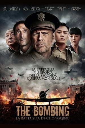 Poster The Bombing - La battaglia di Chongqing 2018