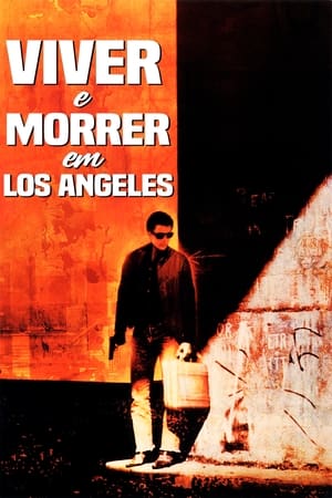 Poster Viver e Morrer em Los Angeles 1985