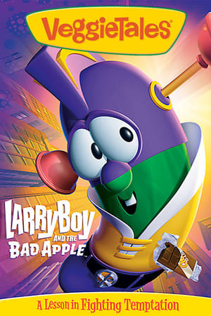Poster VeggieTales: LarryBoy and the Bad Apple 2006