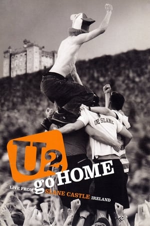 Image U2 Go Home: Live from Slane Castle, Ireland