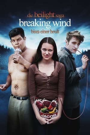 Poster Die Beilight Saga: Breaking Wind - Bis(s) einer heult 2012