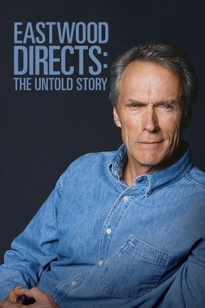 Poster Eastwood Directs: The Untold Story 2013