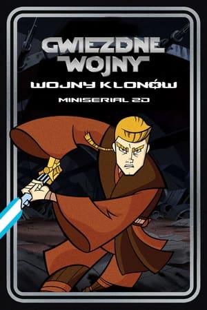 Poster Gwiezdne wojny: Wojny klonów - miniserial 2D 2003