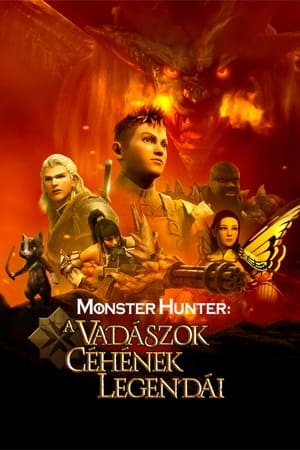 Poster Monster Hunter: A vadászok céhének legendái 2021