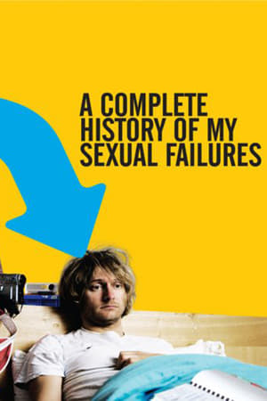 Poster A Complete History of My Sexual Failures 2008