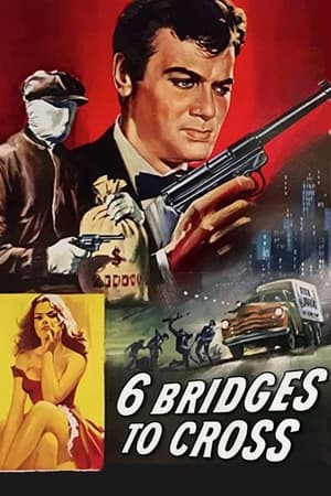 Poster 6 Bridges to Cross 1955