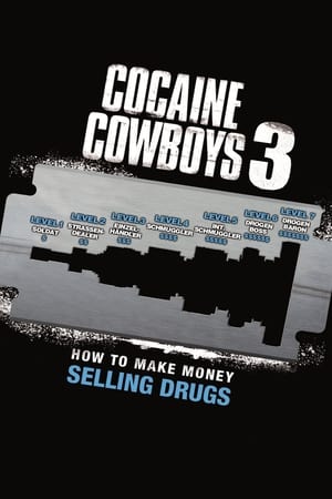 Image Cocaine Cowboys 3: How to Make Money Selling Drugs