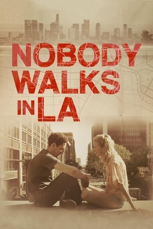 Poster Nobody Walks in L.A. 2016
