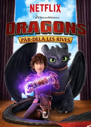 Poster Dragons : Par delà les rives Saison 6 Le roi des dragons, 1re partie 2018