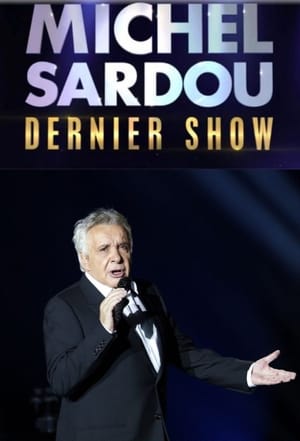 Poster Michel Sardou – Dernier show 2017