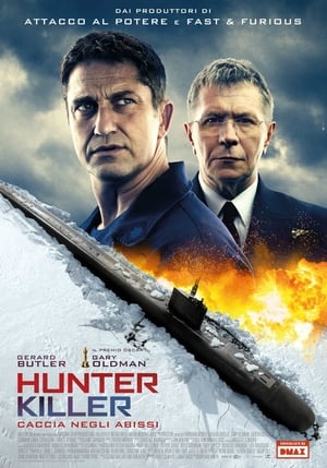Poster Hunter Killer - Caccia negli abissi 2018
