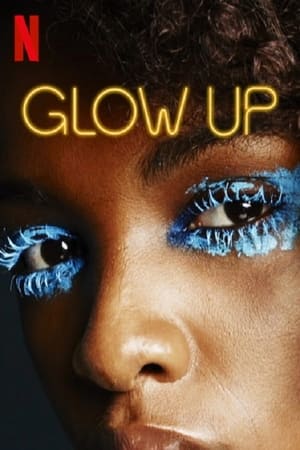 Poster Glow Up : La prochaine star du maquillage 2019