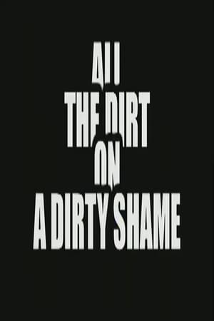 Poster All the Dirt on 'A Dirty Shame' 2005