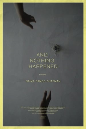 Poster And Nothing Happened 2016