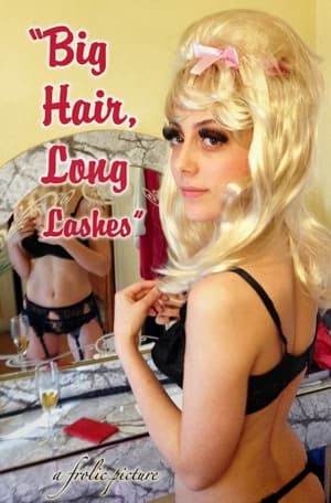 Poster Big Hair, Long Lashes 2017