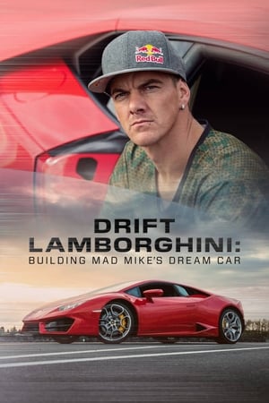 Poster Drift Lamborghini: Building Mad Mike's Dream Car 2019