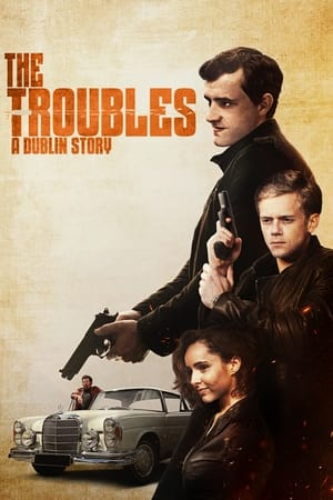 Poster The Troubles: A Dublin Story 2022