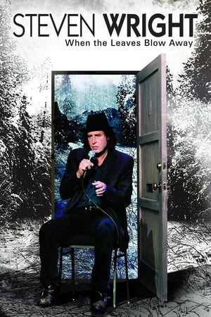Poster Steven Wright: When the Leaves Blow Away 2006