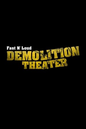 Poster Fast N' Loud: Demolition Theater 2014