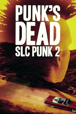 Poster Punk's Dead: SLC Punk 2 2016