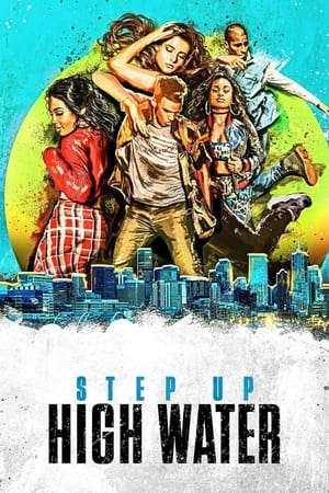 Poster Step Up - High Water 2018