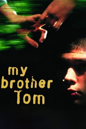 Poster My Brother Tom 2001