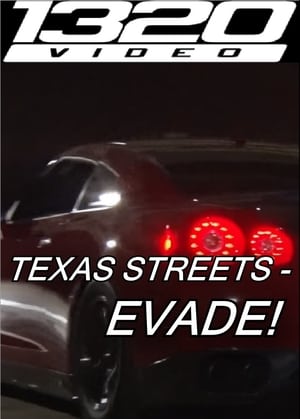 Poster 1320Video Texas Streets – EVADE! 2016