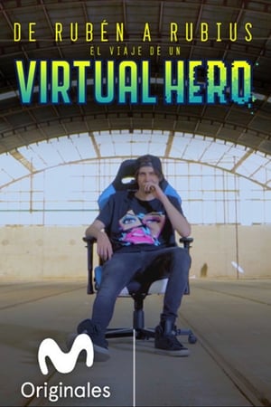 Poster De Rubén a Rubius: El Viaje de un Virtual Hero 2018