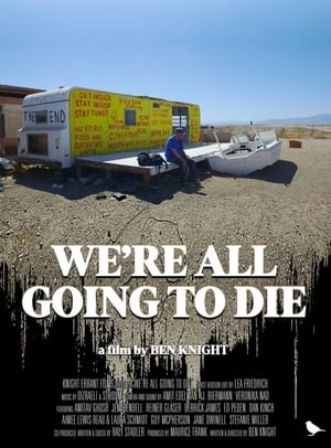 Poster We're All Going to Die 2024