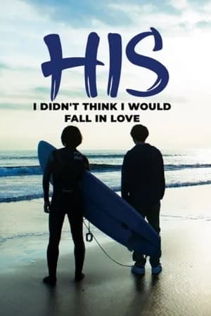 Poster His - I Didn't Think I Would Fall In Love Temporada 1 Episodio 3 2019