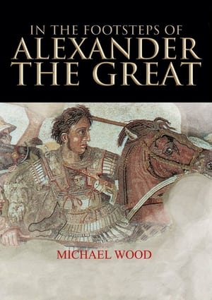 Poster In The Footsteps of Alexander the Great 1998