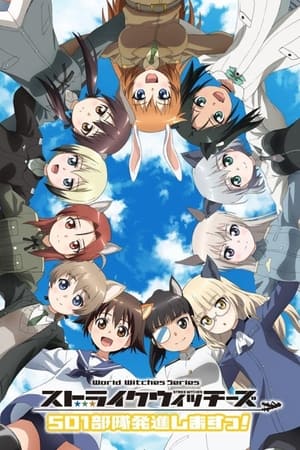 Image Strike Witches 501st Joint Fighter Wing Take Off!