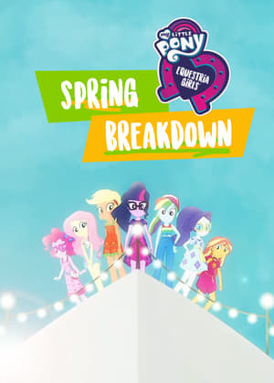 Image My Little Pony: Equestria Girls - Spring Breakdown