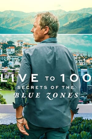 Poster Live to 100: Secrets of the Blue Zones 2023