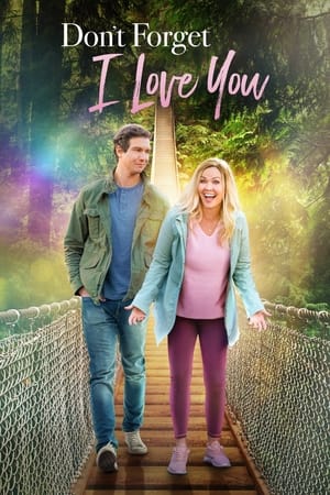 Poster Don't Forget I Love You 2022