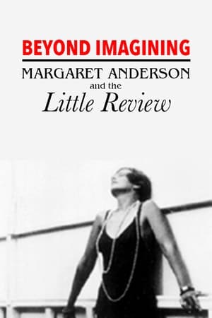 Poster Beyond Imagining: Margaret Anderson and the 'Little Review' 1991