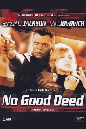 Poster No Good Deed - Inganni svelati 2002