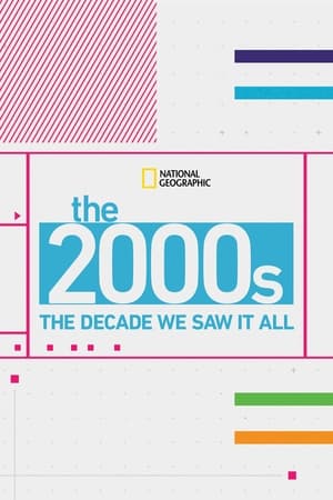 Poster The 2000's: The Decade We Saw It All 2015
