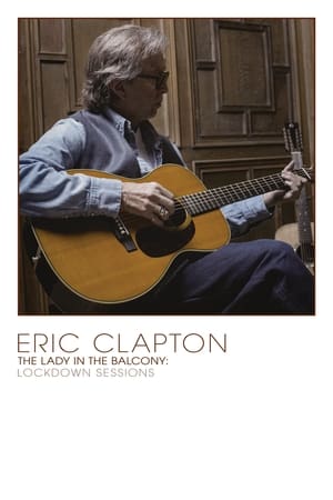 Poster Eric Clapton - The Lady in the Balcony - Lockdown Sessions 2021