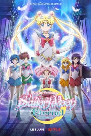 Poster Pretty Guardian Sailor Moon Eternal : Le film - Partie 1 2021