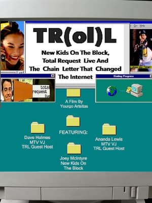 Image TR(ol)L: New Kids on the Block, Total Request Live and the Chain Letter That Changed the Internet