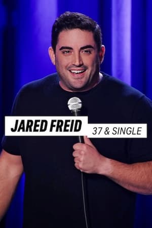 Poster Jared Freid: 37 & Single 2023