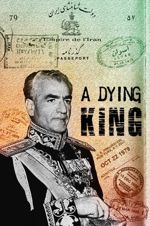 Poster A Dying King: The Shah of Iran 2017
