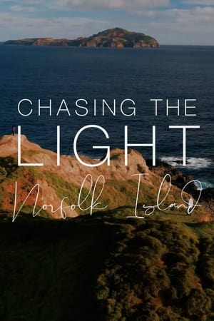 Poster Chasing the Light: Norfolk Island 2022