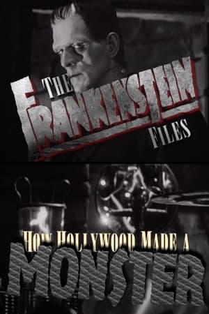 Poster The 'Frankenstein' Files: How Hollywood Made a Monster 2002