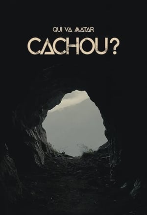 Image Qui va matar Cachou?
