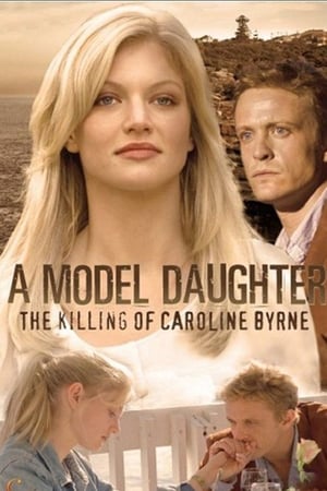 Poster A Model Daughter: The Killing of Caroline Byrne 2011