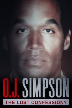 Poster O.J. Simpson: The Lost Confession? 2018